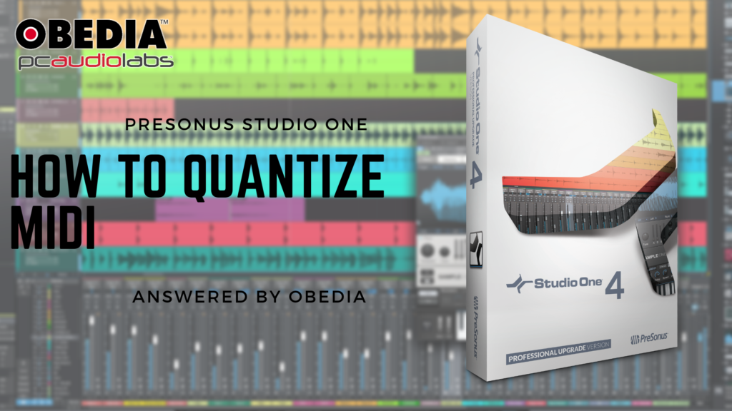 Get Started with Studio One: How to quantize MIDI in Studio One 7