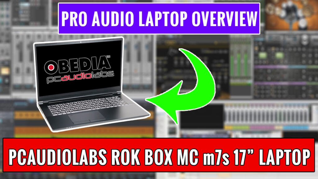 PCAudioLabs Rok Box MC m7s 17" Pro Audio Laptop Video Overview 1