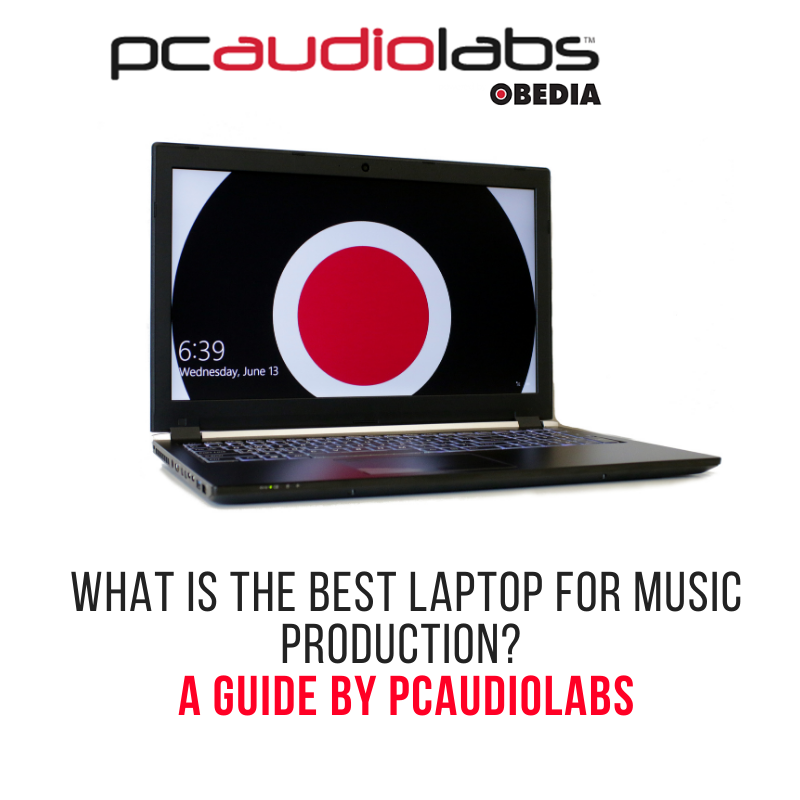 BEST LAPTOP FOR MUSIC PRODUCTION